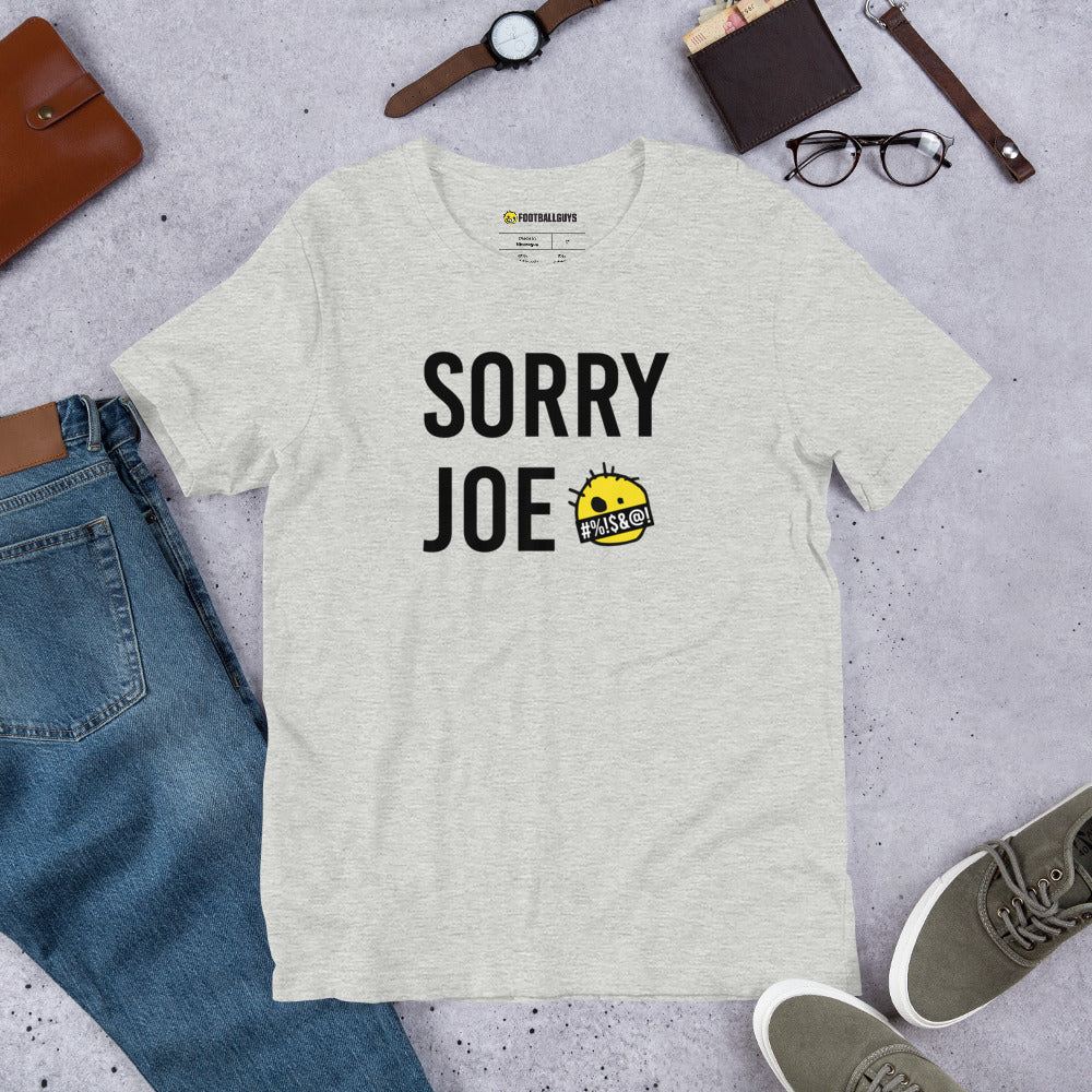 SORRY JOE T Shirt